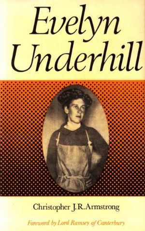 Cover Art for 9780264661421, Evelyn Underhill by Christopher J.R. Armstrong