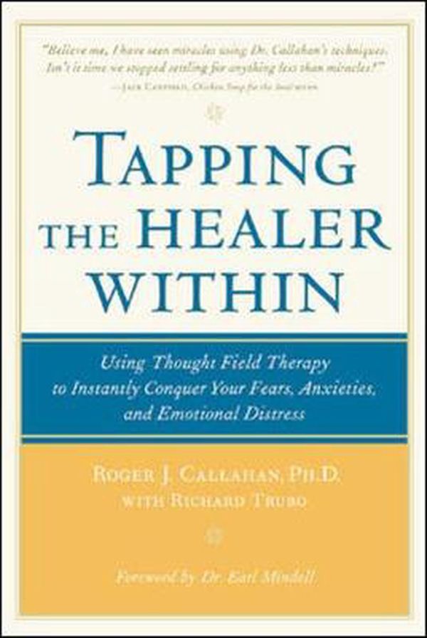 Cover Art for 9780809298808, Tapping the Healer within by Roger Callahan, Richard Trubo