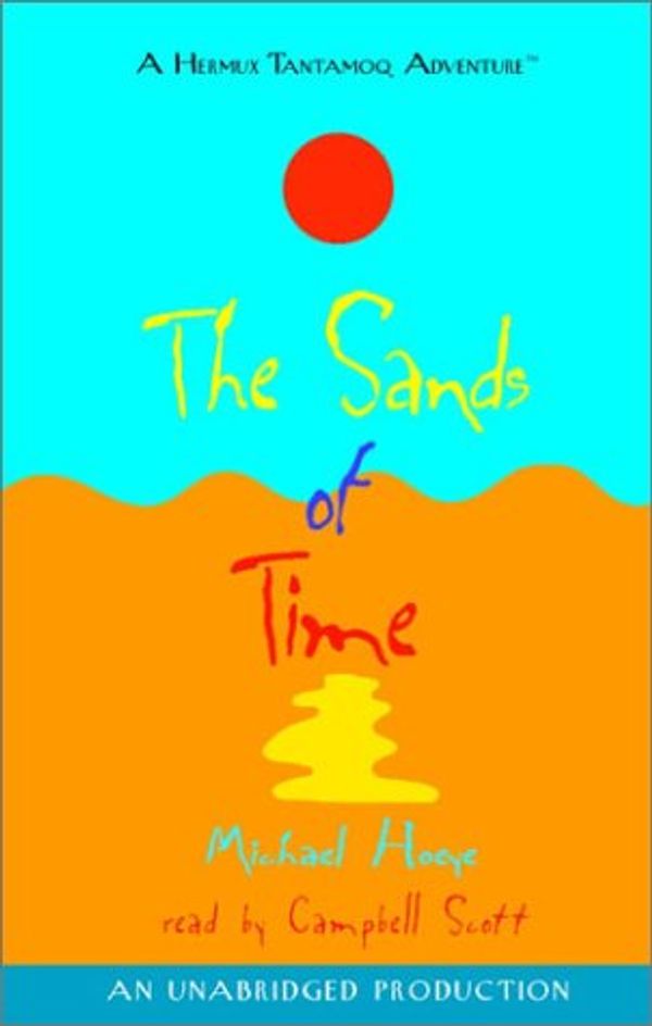 Cover Art for 9780807208830, The Sands of Time by Michael Hoeye