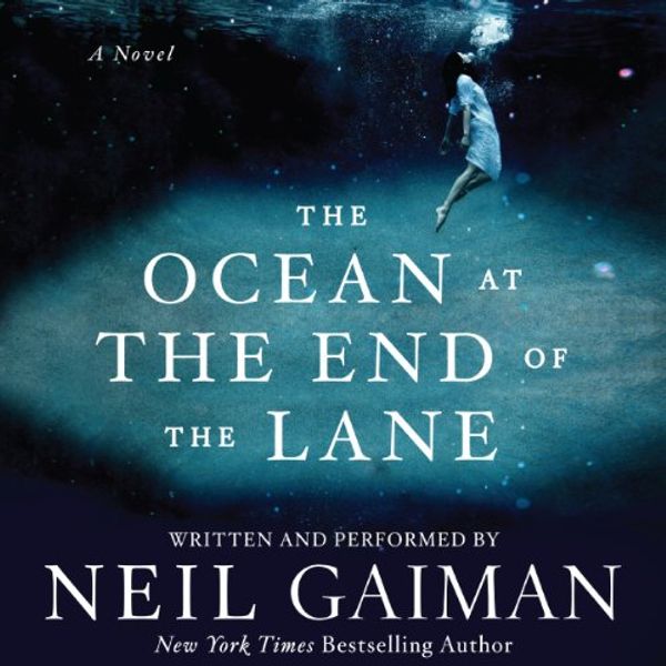 Cover Art for B00CRKNR88, The Ocean at the End of the Lane: A Novel by Neil Gaiman