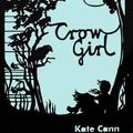 Cover Art for 9781842999929, Crow Girl by Cann, Kate