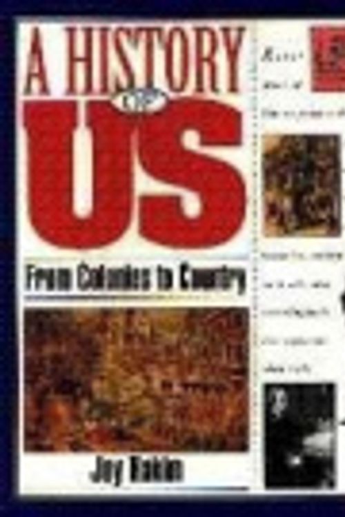 Cover Art for 9780195095081, A History of US: Book 3: From Colonies to Country by Joy Hakim