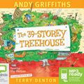 Cover Art for 9781743178546, The 39 Storey Treehouse (MP3) by Andy Griffiths