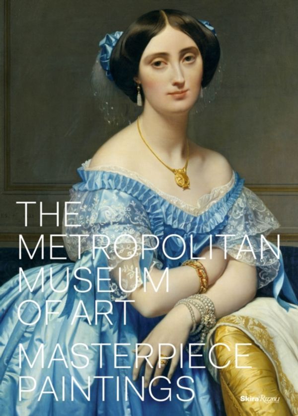 Cover Art for 9780847846597, The Metropolitan Museum of Art: Masterpiece Paintings by Kathryn Calley Galitz