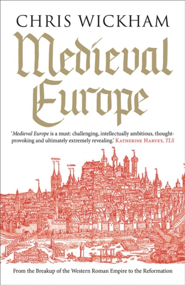 Cover Art for 9780300228823, Medieval Europe by Chris Wickham