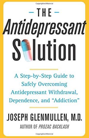 Cover Art for 9780743269735, The Antidepressant Solution by Joseph Glenmullen