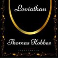 Cover Art for B074G3K28L, Leviathan: By Thomas Hobbes - Illustrated by Thomas Hobbes