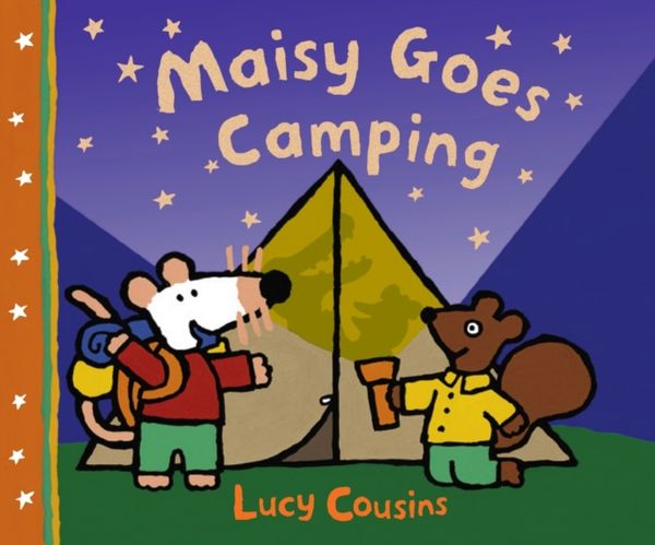 Cover Art for 9781844287116, Maisy Goes Camping by Lucy Cousins