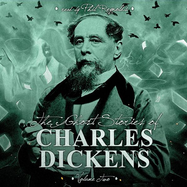 Cover Art for B01JSC17TI, The Ghost Stories of Charles Dickens, Vol. 2 (Unabridged) by Unknown