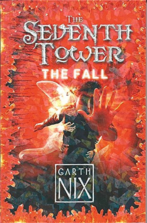 Cover Art for 9780439176828, The Seventh Tower: the Fall by Garth Nix