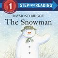 Cover Art for 9780679894438, Sir 4/6 Yrs: the Snowman L1 by Raymond Briggs