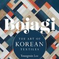 Cover Art for 9781789941838, Bojagi: The Art of Korean Textiles by Youngmin Lee