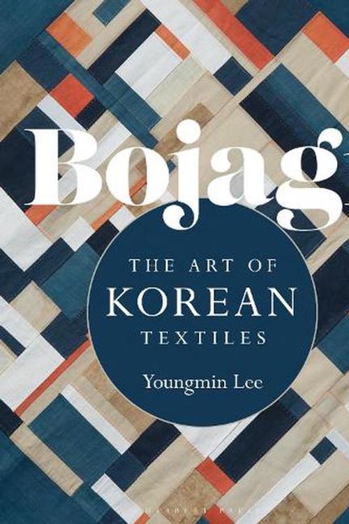 Cover Art for 9781789941838, Bojagi: The Art of Korean Textiles by Youngmin Lee