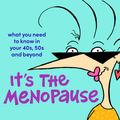 Cover Art for 9781760896966, It's The Menopause by Kaz Cooke