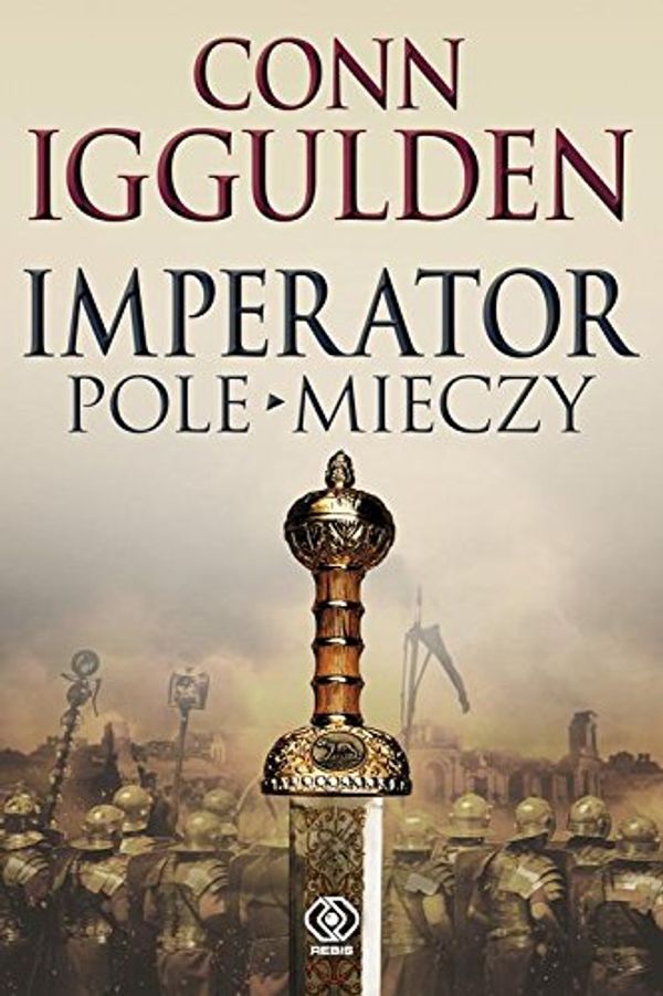 Cover Art for 9788378186380, Imperator Pole mieczy by Conn Iggulden