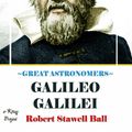 Cover Art for 9786155565977, Great Astronomers (Galileo Galilei) by Robert Stawell Ball