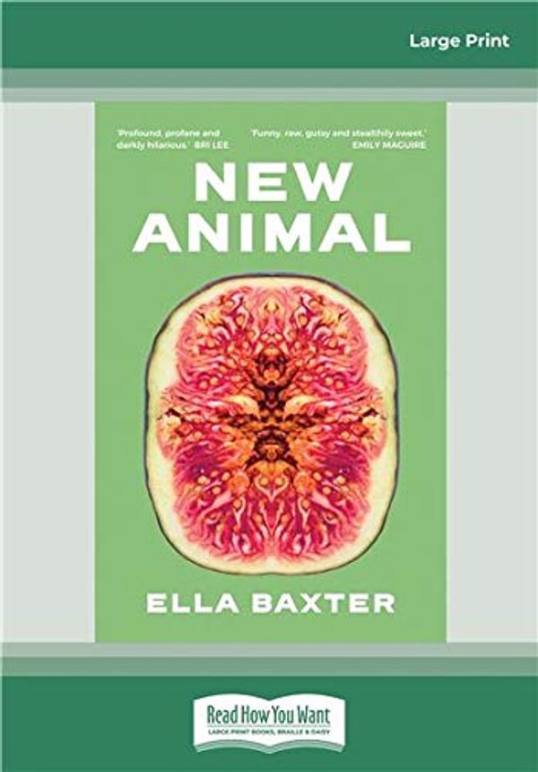 Cover Art for 9780369344359, New Animal by Ella Baxter