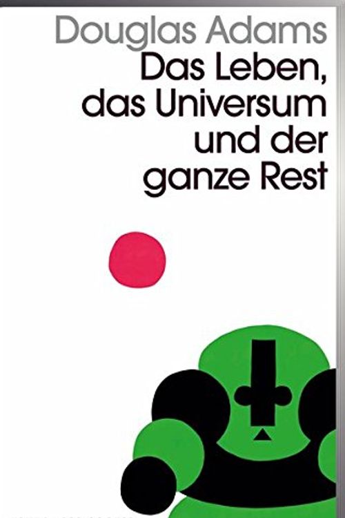 Cover Art for 9783036959559, Das Leben, das Universum und der ganze Rest: Band 3 der fünfbändigen »Intergalaktischen Trilogie« by Douglas Adams