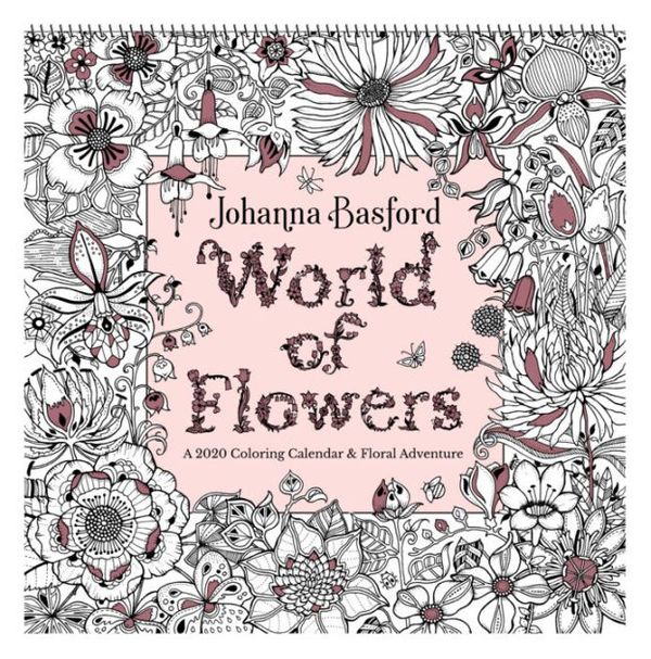 Cover Art for 0050837424456, Johanna Basford Coloring 2020 Calendar by Johanna Basford