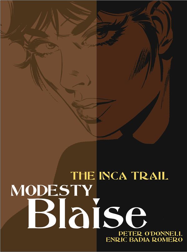 Cover Art for 9781845764173, Modesty Blaise: Inca Trail by Peter O'Donnell