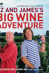 Cover Art for 9780563539001, Oz and James's Big Wine Adventure by James May