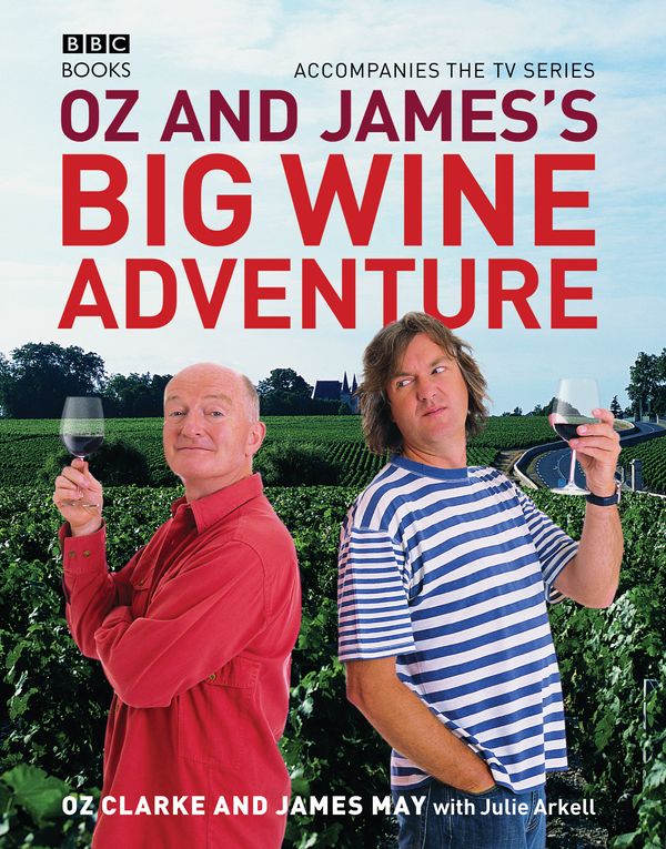 Cover Art for 9780563539001, Oz and James's Big Wine Adventure by James May
