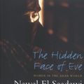 Cover Art for 9781842778746, The Hidden Face of Eve: Women in the Arab World by El Saadawi, Nawal