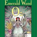 Cover Art for 9780060296087, The Emerald Wand of Oz by Sherwood Smith