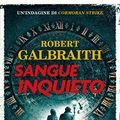 Cover Art for B08V1DNYDD, Sangue inquieto by Robert Galbraith