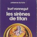 Cover Art for 9782207300602, Les sirènes de Titan by Kurt Vonnegut
