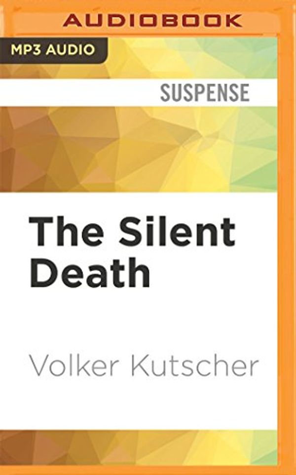 Cover Art for 9781543641158, The Silent Death by Volker Kutscher