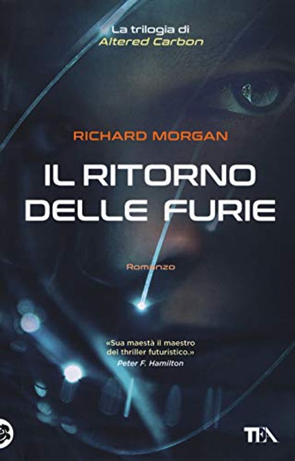 Cover Art for 9788850247837, Il ritorno delle furie by Richard K. Morgan