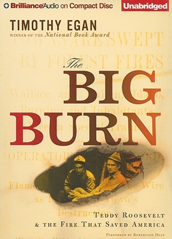 Cover Art for 9781441806949, The Big Burn by Timothy Egan