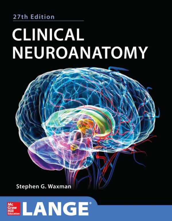 Cover Art for 9780071797979, Clinical Neuroanatomy by Stephen G. Waxman