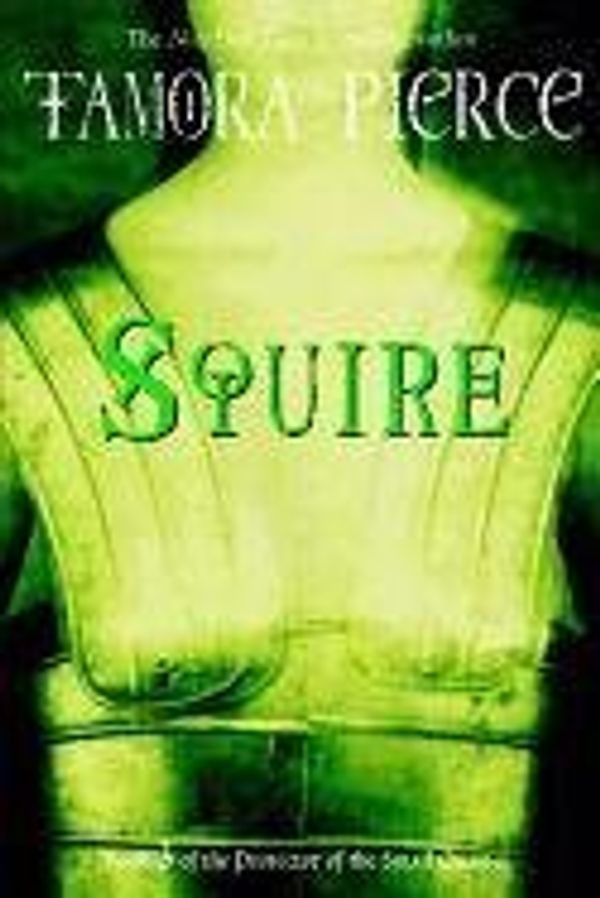 Cover Art for B00VYOLF9Q, [Squire] (By: Tamora Pierce) [published: October, 2011] by Tamora Pierce