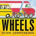 Cover Art for 9781406390520, Wheels by Sally Sutton