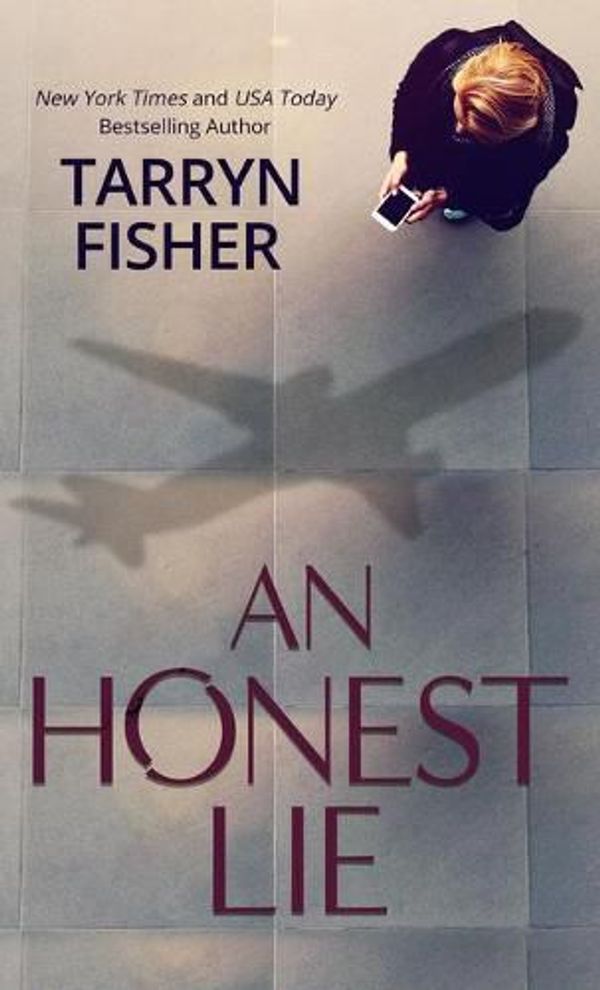 Cover Art for 9781432896492, An Honest Lie by Tarryn Fisher