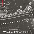 Cover Art for B01FIZ4QNS, Wood and Wood Joints by Klaus Zwerger (2015-09-25) by 