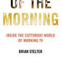 Cover Art for 9781455512874, Top of the Morning by Brian Stelter