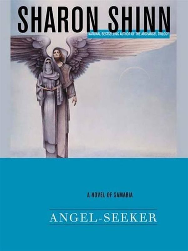 Cover Art for 9781101208328, Angel-Seeker by Sharon Shinn