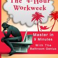 Cover Art for 9781680305364, The 4-Hour Workweek: by Timothy Ferriss | Expanded and Updated, With Over 100 New Pages of Cutting-Edge Content | A 9-Minute summary by Bern Bolo