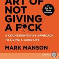Cover Art for 9780062899149, The Subtle Art of Not Giving a F*ck: A Counterintuitive Approach to Living a Good Life by Mark Manson