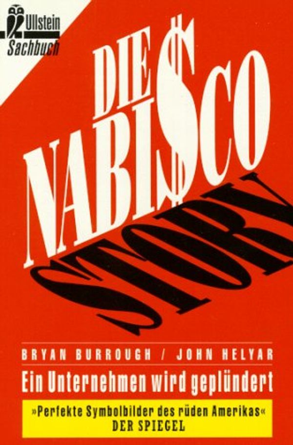 Cover Art for 9783548349589, Die Nabisco-Story by Bryan Burrough, John Helyar