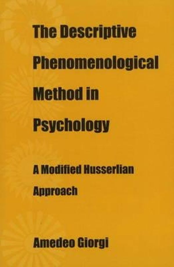 Cover Art for 9780820704180, Descriptive Phenomenological Method in Psychology by Amedeo Giorgi