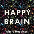 Cover Art for 9780393651348, The Happy Brain by Dean Burnett