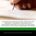 Cover Art for 9781248343937, The Essential Writer’s Guide: Spotlight on Michael A. Stackpole, Including His Education, Analysis of His Best Sellers Such as a Secret Atlas, Rogue by Elizabeth Dummel