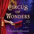 Cover Art for 9781797135991, Circus of Wonders by Elizabeth Macneal