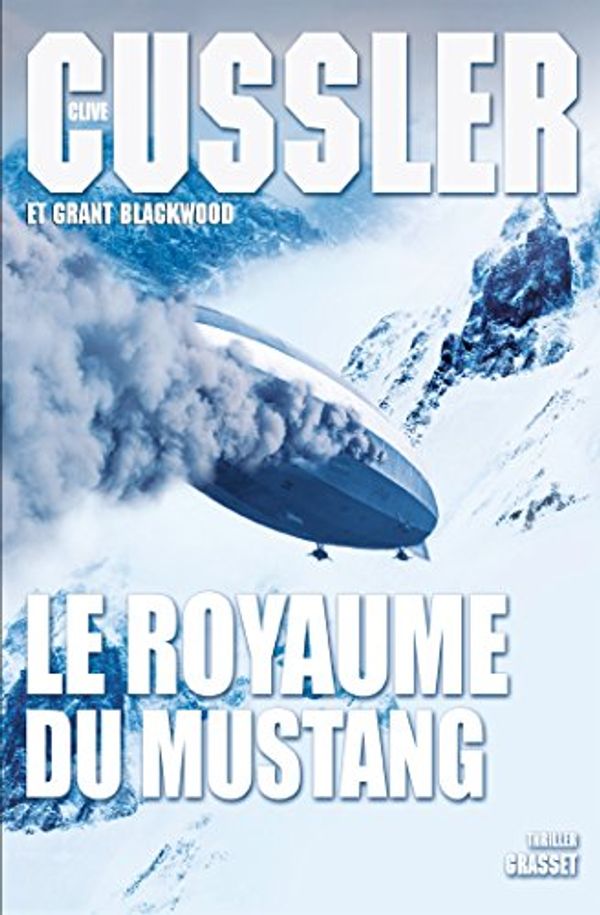 Cover Art for 9782246798033, Le royaume du mustang by Grant Blackwood