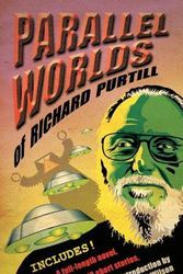 Cover Art for 9781467070232, Parallel Worlds of Richard Purtill by Richard Purtill