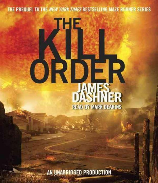 Cover Art for 9780449014349, The Kill Order by James Dashner